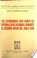 Los extranjeros con carta de naturaleza de las Indias, durante la segunda mitad del siglo XVIII