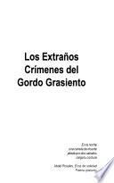 Los extraños crímenes del gordo grasiento