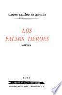 Los falsos héroes