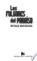Los fulgores del paraíso