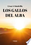 Los gallos del alba