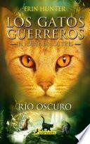 Los Gatos Guerreros | El Poder de los Tres 2 - Río oscuro
