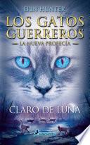 Los Gatos Guerreros | La Nueva Profecía 2 - Claro de luna