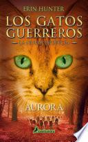 Los Gatos Guerreros | La Nueva Profecía 3 - Aurora