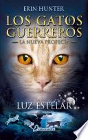 Los Gatos Guerreros | La Nueva Profecía 4 - Luz estelar