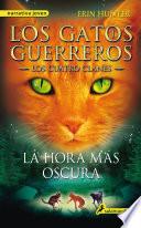 Los Gatos Guerreros | Los Cuatro Clanes 6 - La hora más oscura