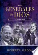 Los generales de Dios VI - Los mártires