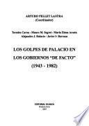 Los golpes de palacio en los gobiernos de facto (1943-1982)