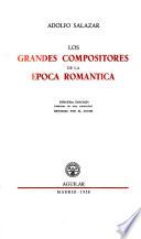 Los grandes compositores de la época romántica