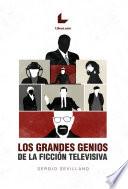 Los grandes genios de la ficción televisiva