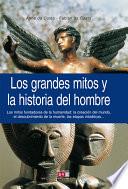 Los Grandes Mitos y la Historia Del Hombre