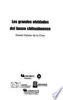 Los grandes olvidados del boxeo chihuahuense