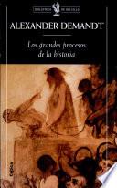 Los grandes procesos de la historia