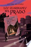 Los guardianes del Prado