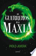 Los guerreros de la maxia