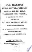 Los Hechos de los Apóstoles, traducidos de la Vulgata e ilustrados con notas sacadas de los SS. Padres y expositores sagrados