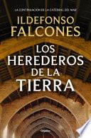 Los herederos de la tierra (La catedral del mar 2)