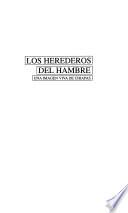 Los herederos del hambre