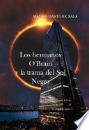 Los hermanos O'Brain y la trama del Sol Negro