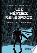 Los héroes renegados