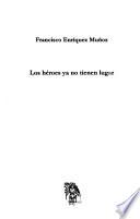 Los héroes ya no tienen lugar