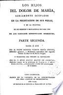 Los Hijos del Dolor de María, seriamente ocupados en la meditación de sus penas...