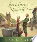 Los hijos del rey / The Children of the King