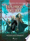 Los hijos del rey: una historia de fantasía