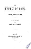Los hombres de Rosas y D. Bernardo Irigoyen