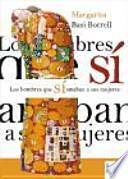 Los hombres que sí amaban a sus mujeres