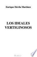 Los ideales vertiginosos