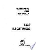 Los ilegítimos