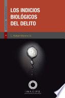 Los indicios biológicos del delito
