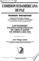 Los intereses político-estratégicos de China y Japỏn en América del Sur