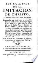Los IV. libros de la Imitación de Christo ... traduzidos en Español por el padre Juan Eusébio Nieremberg ... emendados de muchos errores en esta edición, à que van juntas las Reflexiones morales y christianas, sobre el primer libro, compuestas en Françes por S. A. R. la señora duqueza de Guisa. Van añadidos los Dictámenes de espíritu y perfección del mismo padre Juan Eusébio