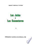 Los jades y las sementeras