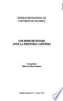 Los jefes de estado ante la industria cafetera