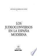 Los judeoconversos en la España moderna