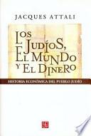 Los Judíos, el Mundo y el Dinero