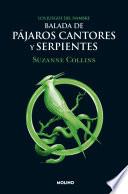 Los Juegos del Hambre 4 - Balada de pájaros cantores y serpientes