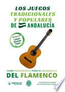 Los juegos tradicionales y populares de Andalucía como herramienta para el desarrollo del flamenco