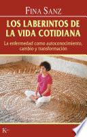 Los laberintos de la vida cotidiana