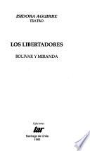 Los libertadores, Bolívar y Miranda