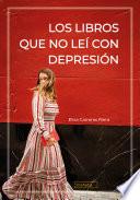 Los libros que no leí con depresión