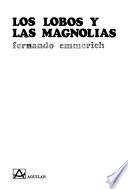 Los lobos y las magnolias
