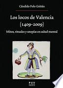 Los locos de Valencia (1409-2009)