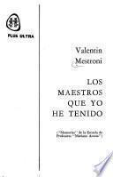Los maestros que yo he tenido