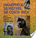 Los mamíferos silvestres de Costa Rica