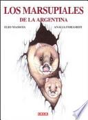 Los marsupiales de la Argentina