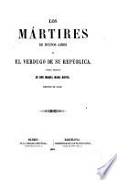 Los mártires de Buenos Aires o el verdugo de su República